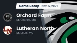 Recap: Orchard Farm  vs. Lutheran North  2021