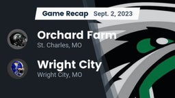 Recap: Orchard Farm  vs. Wright City  2023