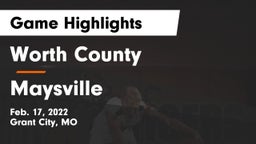 Worth County  vs Maysville  Game Highlights - Feb. 17, 2022