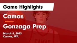 Camas  vs Gonzaga Prep  Game Highlights - March 4, 2023