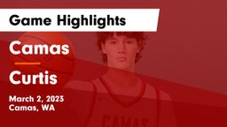 Camas  vs Curtis  Game Highlights - March 2, 2023
