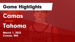 Camas  vs Tahoma  Game Highlights - March 1, 2023