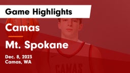 Camas  vs Mt. Spokane Game Highlights - Dec. 8, 2023