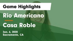 Rio Americano  vs Casa Roble Game Highlights - Jan. 6, 2020