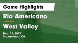 Rio Americano  vs West Valley  Game Highlights - Dec. 29, 2023