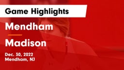 Mendham  vs Madison  Game Highlights - Dec. 30, 2022
