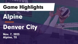 Alpine  vs Denver City  Game Highlights - Nov. 7, 2023