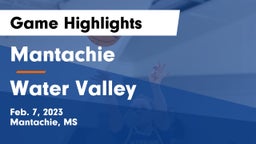 Mantachie  vs Water Valley  Game Highlights - Feb. 7, 2023