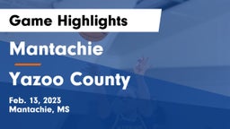Mantachie  vs Yazoo County  Game Highlights - Feb. 13, 2023