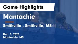 Mantachie  vs Smithville , Smithville, MS Game Highlights - Dec. 5, 2023