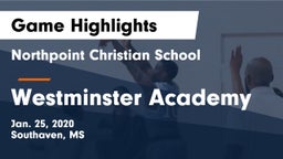 Northpoint Christian School vs Westminster Academy Game Highlights - Jan. 25, 2020