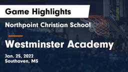 Northpoint Christian School vs Westminster Academy Game Highlights - Jan. 25, 2022