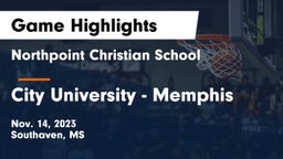 Northpoint Christian School vs City University - Memphis Game Highlights - Nov. 14, 2023