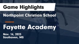 Northpoint Christian School vs Fayette Academy  Game Highlights - Nov. 16, 2023
