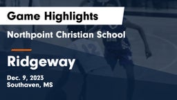 Northpoint Christian School vs Ridgeway  Game Highlights - Dec. 9, 2023
