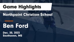 Northpoint Christian School vs Ben Ford Game Highlights - Dec. 20, 2023