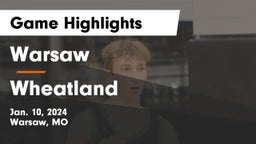 Warsaw  vs Wheatland  Game Highlights - Jan. 10, 2024