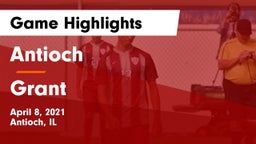 Antioch  vs Grant  Game Highlights - April 8, 2021