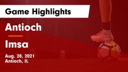 Antioch  vs Imsa Game Highlights - Aug. 28, 2021