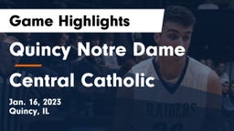 Quincy Notre Dame vs Central Catholic  Game Highlights - Jan. 16, 2023