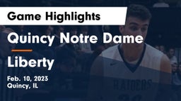 Quincy Notre Dame vs Liberty  Game Highlights - Feb. 10, 2023