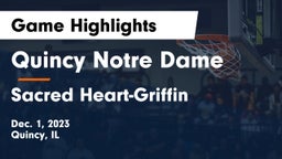 Quincy Notre Dame vs Sacred Heart-Griffin  Game Highlights - Dec. 1, 2023
