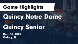 Quincy Notre Dame vs Quincy Senior  Game Highlights - Dec. 16, 2023