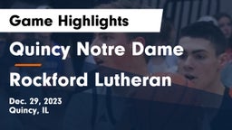Quincy Notre Dame vs Rockford Lutheran  Game Highlights - Dec. 29, 2023
