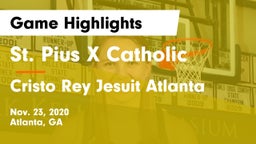 St. Pius X Catholic  vs Cristo Rey Jesuit Atlanta Game Highlights - Nov. 23, 2020