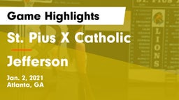 St. Pius X Catholic  vs Jefferson  Game Highlights - Jan. 2, 2021