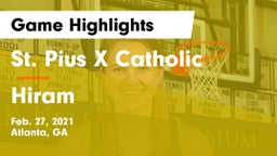 St. Pius X Catholic  vs Hiram  Game Highlights - Feb. 27, 2021