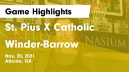 St. Pius X Catholic  vs Winder-Barrow  Game Highlights - Nov. 20, 2021
