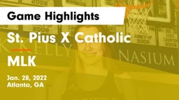 St. Pius X Catholic  vs MLK Game Highlights - Jan. 28, 2022