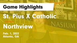 St. Pius X Catholic  vs Northview Game Highlights - Feb. 1, 2022