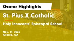 St. Pius X Catholic  vs Holy Innocents' Episcopal School Game Highlights - Nov. 14, 2023