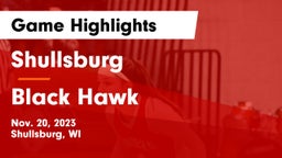 Shullsburg  vs Black Hawk  Game Highlights - Nov. 20, 2023