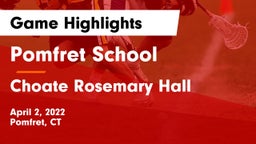 Pomfret School vs Choate Rosemary Hall  Game Highlights - April 2, 2022