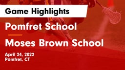 Pomfret School vs Moses Brown School Game Highlights - April 24, 2022