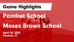 Pomfret School vs Moses Brown School Game Highlights - April 20, 2024