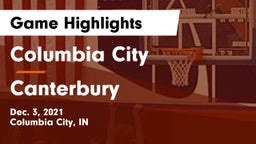 Columbia City  vs Canterbury Game Highlights - Dec. 3, 2021