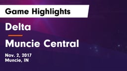 Delta  vs Muncie Central  Game Highlights - Nov. 2, 2017