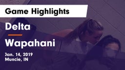 Delta  vs Wapahani  Game Highlights - Jan. 14, 2019