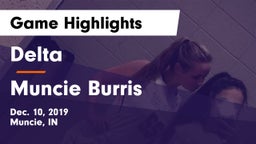 Delta  vs Muncie Burris  Game Highlights - Dec. 10, 2019