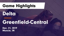 Delta  vs Greenfield-Central  Game Highlights - Dec. 21, 2019