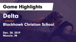 Delta  vs Blackhawk Christian School Game Highlights - Dec. 28, 2019