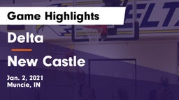 Delta  vs New Castle  Game Highlights - Jan. 2, 2021