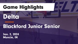 Delta  vs Blackford Junior Senior  Game Highlights - Jan. 2, 2024