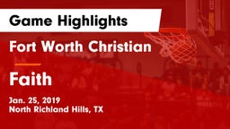 Fort Worth Christian  vs Faith Game Highlights - Jan. 25, 2019