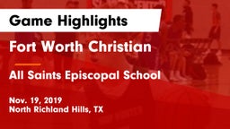 Fort Worth Christian  vs All Saints Episcopal School Game Highlights - Nov. 19, 2019