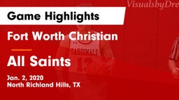 Fort Worth Christian  vs All Saints  Game Highlights - Jan. 2, 2020